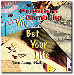 Liar, Liar, Money's on Fire: Treating Gamblers and Their Families